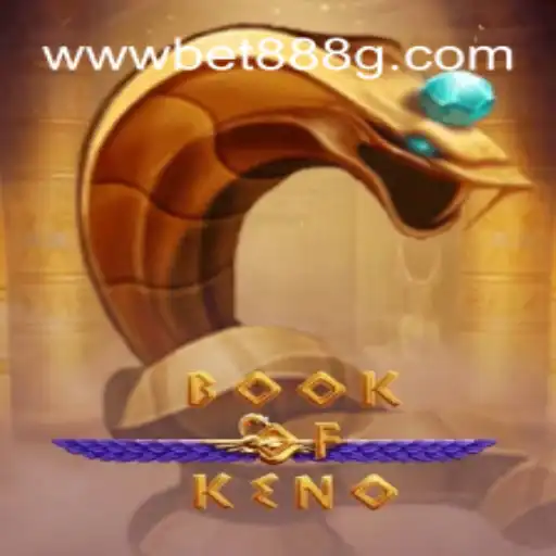 Descubra o Fascinante Mundo do BookOfKeno no BET888G.COM